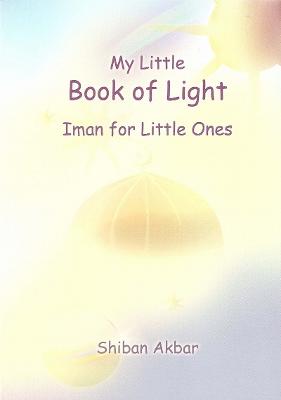 My Little Book of Light: Iman for Little Ones (Paperback)