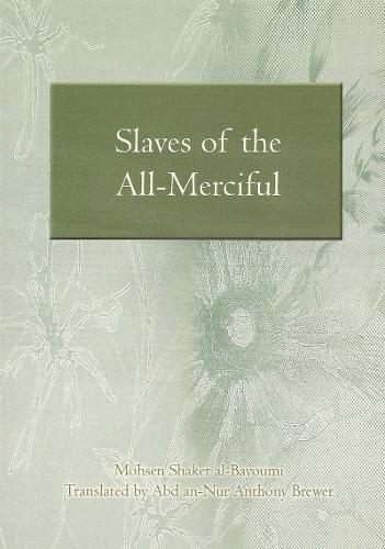 Slaves of the All-merciful (Paperback)