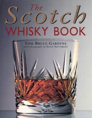 The Scotch Whisky Book (Hardback)
