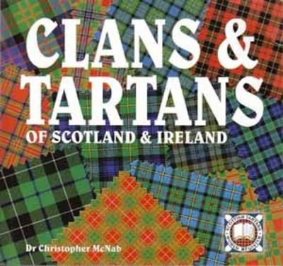 Clans & Tartans of Scotland & Ireland (Paperback)