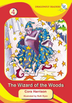 The Wizard of the Woods - Dragonfly Readers S. No. 4 (Paperback)