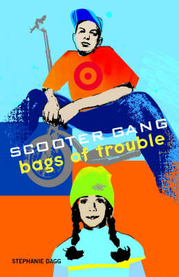 Bags of Trouble - Scooter Gang S. (Paperback)