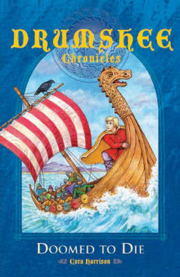 Doomed to Die - Drumshee Chronicles S. No. 3 (Paperback)