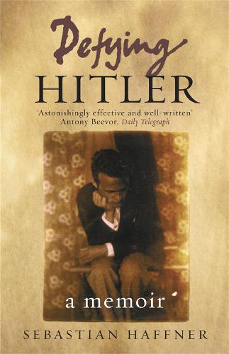 Defying Hitler: A Memoir (Paperback)