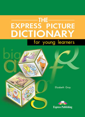 The Express Picture Dictionary for Young Learners: Student's Book (Paperback)