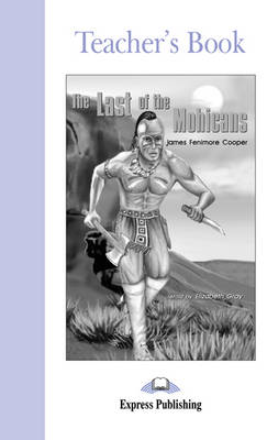 The Last of the Mohicans: Teacher's Book (Paperback)