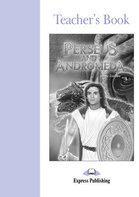Perseus and Andromeda: Teacher's Boook (Paperback)