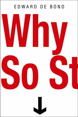 Why So Stupid?: How the Human Race Has Never Really Learned to Think (Paperback)