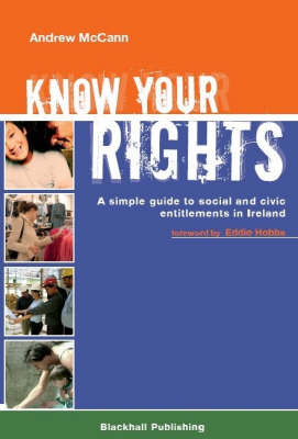 Know Your Rights: A Simple Guide to Social and Civic Entitlements in Ireland (Paperback)
