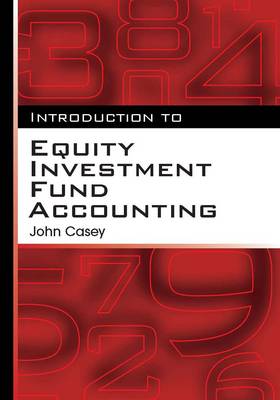 Introduction to Equity Investment Fund Accounting (Paperback)