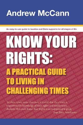 Know Your Rights: A Practical Guide to Living in Challenging Times (Paperback)