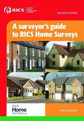 A Surveyor's Guide to RICS Home Surveys (Paperback)