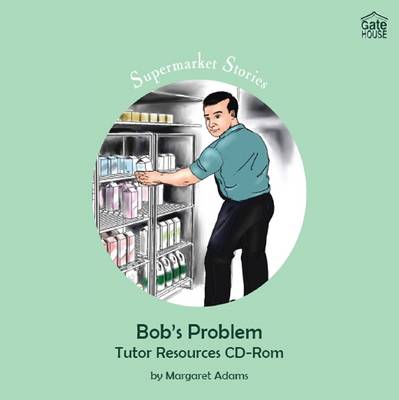 Bob's Problem: Tutor Resources - Supermarket Stories (CD-ROM)