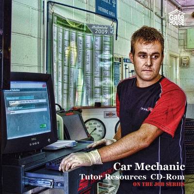 Car Mechanic: Tutor Resources - On the Job v. 1 (CD-ROM)