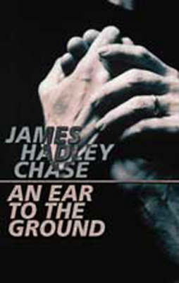 An Ear to the Ground (Paperback)