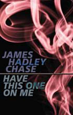 Have This One on Me (Paperback)