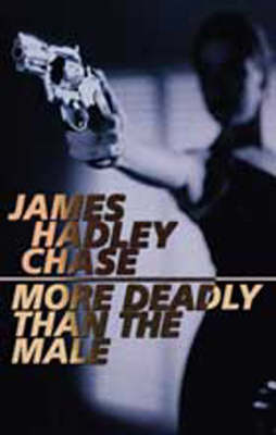 More Deadly Than the Male (Paperback)
