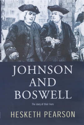 Johnson And Boswell: The Story Of Their Lives (Paperback)