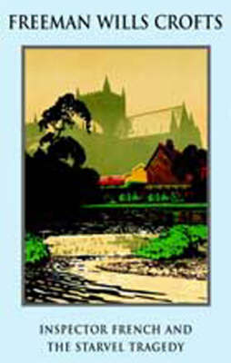 Inspector French and the Starvel Tragedy (Paperback)