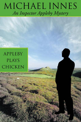 Appleby Plays Chicken: Death on a Quiet Day - Inspector Appleby 16 (Paperback)