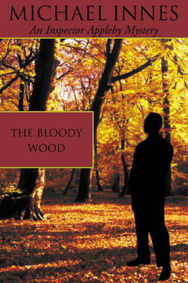 The Bloody Wood - Inspector Appleby 21 (Paperback)