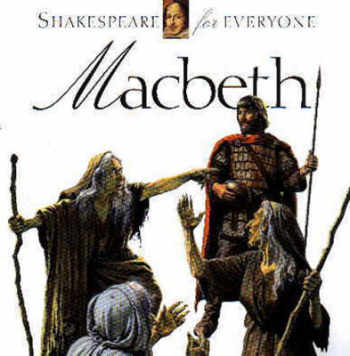 Macbeth - Shakespeare for Everyone S. (Hardback)