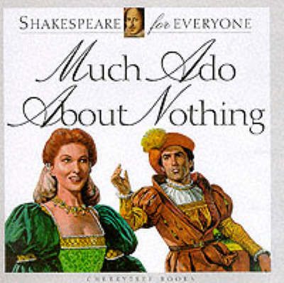 Much Ado about Nothing - Shakespeare for Everyone (Paperback)