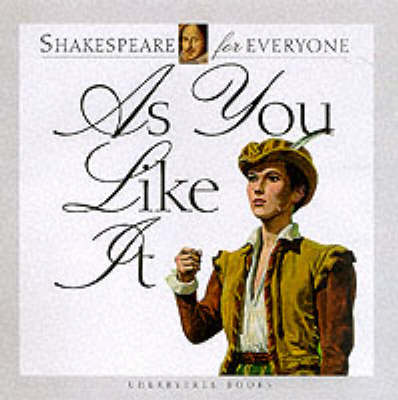 As You Like it - Shakespeare for Everyone (Paperback)
