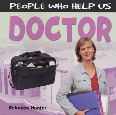 Doctor - People Who Help Us (Hardback)