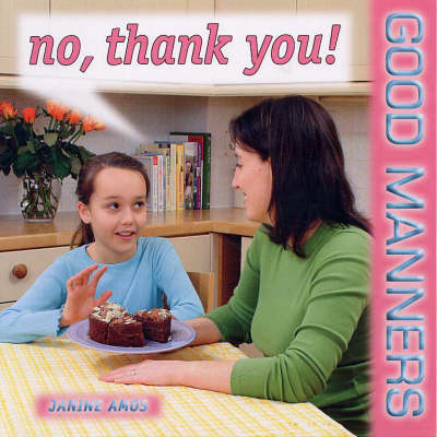No, Thank You! - Good Manners S. (Paperback)