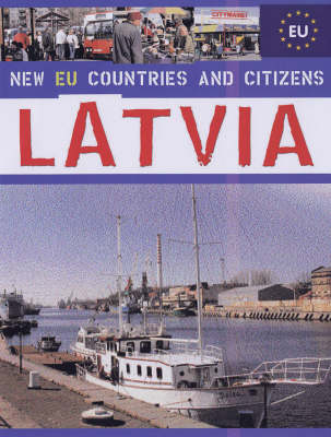 Latvia - New EU Countries & Citizens (Hardback)