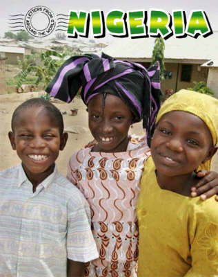 Nigeria - Letters from Around the World (Hardback)