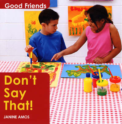 Don't Say That! - Good Friends S. (Paperback)