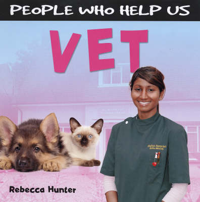 Vet - People Who Help Us (Hardback)