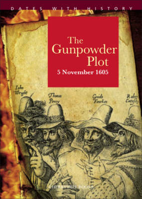 1605 Gunpowder Plot - Dates with History (Paperback)