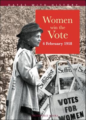 Women Win the Vote - Dates with History (Paperback)