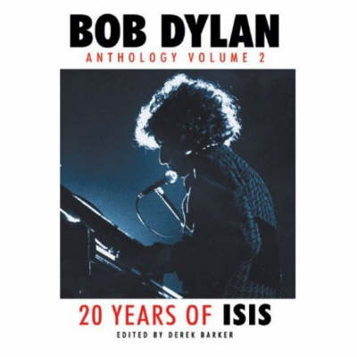 Bob Dylan: Anthology Volume 2 - 20 Years of Isis (Paperback)