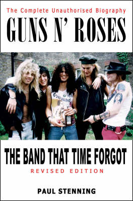 Guns 'n' Roses: The Band that Time Forgot (Paperback)