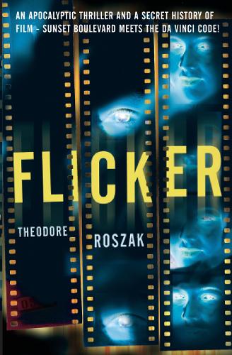 Flicker by Theodore Roszak | Waterstones