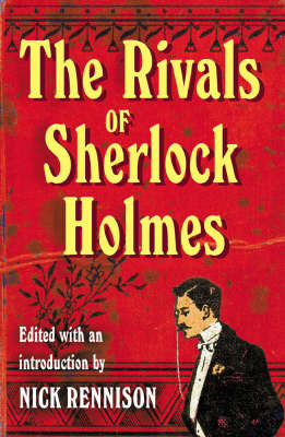 The Rivals of Sherlock Holmes (Paperback)
