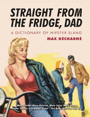 Straight From The Fridge Dad: New Edition (Paperback)