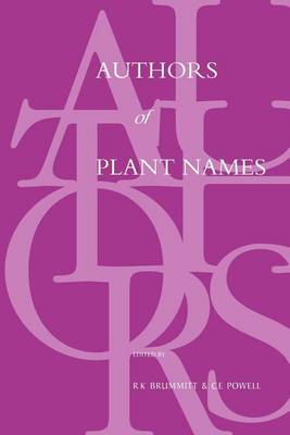 Authors of Plant Names by R. K. Brummitt, C. E. Powell | Waterstones Authors of Plant Names by R. K. Brummitt, C. E. Powell | Waterstones
