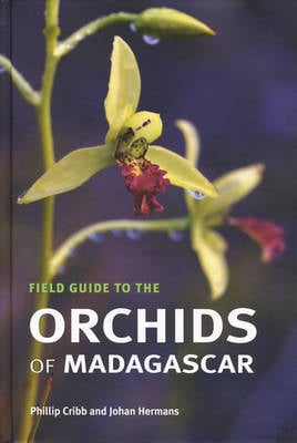 Field Guide to the Orchids of Madagascar (Hardback)