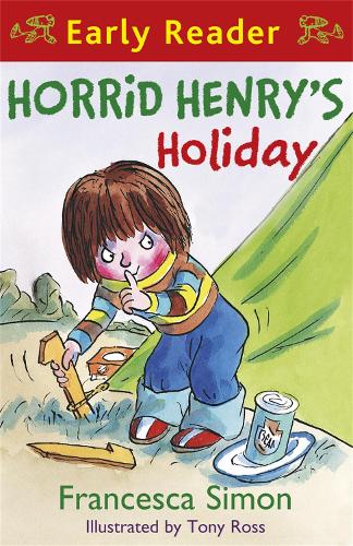 Horrid Henry Early Reader: Horrid Henry's Holiday: Book 3 - Horrid Henry Early Reader (Paperback)