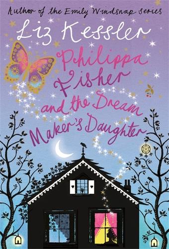 Philippa Fisher: Philippa Fisher and the Dream Maker's Daughter: Book 2 - Philippa Fisher (Paperback)