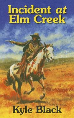 Incident At Elm Creek (Paperback)