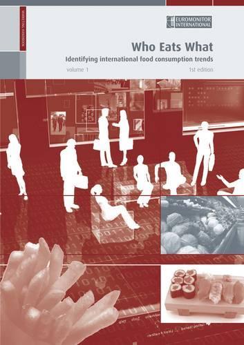 Who Eats What: Identifying International Food Consumption Trends (Paperback)