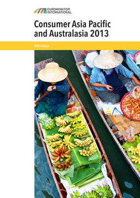 Consumer Asia Pacific and Australasia 2013 (Paperback)