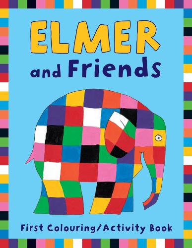 Elmer and Friends First Colouring Activity Book - Elmer Picture Books (Paperback)