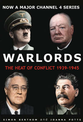 Warlords: The Heart of Conflict 1939-1945 (Paperback)